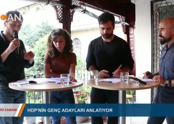 054 – 2018-06-22 – ŞİMDİ ZAMAINI – SEZGİN KARTAL HDP’NIN GENÇ MİLLETVEKİLİ ADAYLARI – 06.06.2018