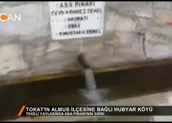 055 – 2018-06-22 – TOKAT’IN ALMUS İLÇESİNE BAGLI HUBYAR KÖYÜ TEKELİ YAYLASINDA ASA PINARININ SIRRl