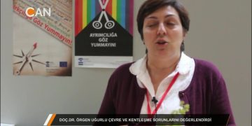 067 – 2018-06-22 – OZEL_PROGRAM DOÇ.DR. ÖRGEN UĞURLU – ÇEVRE VE KENTLEŞME SORUNLARI