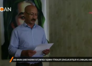 010 – 2018-07-03 – DAD_ANKARA SUBESl_MADIMAK_KATLIAMl’NDA_YASAMINl_YiTIRENLERl_CERAGLAR_DEYISLER VE_LOKMALARLA_ANDI