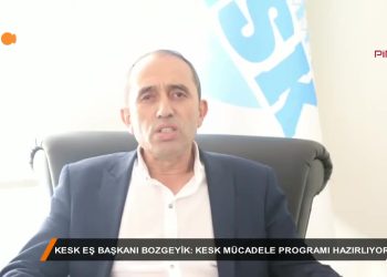 013 – 2018-07-03 – KESK_ES_BASKANl_BOZGEYIK_KESK MUCADELE_PROGRAMl_HAZIRLIYOR