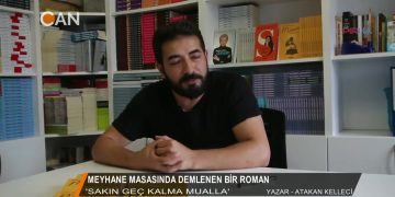 026 – 2018-07-06 – MEYHANE_MASASINDA_DEMLENEN_BIR_ROMAN – ATAKAN KELLECİ – ‘Sakın Geç Kalma Mualla’