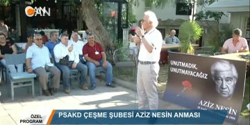 028 – 2018-07-06 – PSAKD- AZIZ NESİN ANMASI ÇEŞME – 05 07 2018