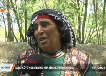 032 – 2018-07-09 – ÖZEL_PROGRAM – TAŞÇI KÖYÜNDE EMİNE ANA ZİYARETİ’NİN HİKAYESİ VARTO / MUŞ