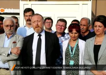055 – 2018-07- 12 – HDP_HEYETl_CORLU_ZIYARET