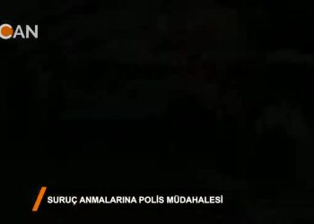 114 – 2018-07-31 – SURUÇ_ANMALARINA_POLİS_MUDAHALESl