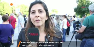 125 – 20 18-07-31 – ”Barış Umudumuz Tükenmeyecek” – HAMZAOĞLU VE ÇELEBİ’NİN ARKADAŞLARI – 31_07_2018