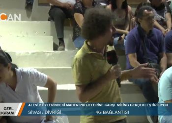 ALEVİ KÖYLERİ MADEN OCAKLARI TEHLİKESİNE KARŞI MİTİNG GERÇEKLEŞTİRİYOR – SİVAS / DİVRİĞİ – MUSTAFA YÜKSEL – ÖZEL PROGRAM – 24.08.2018