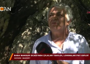BABA MANSUR OCAGI’NDA ÇILALAR YAKILDl, LOKMALAR PAY EDİLDİ – Dersim / Mazgirt