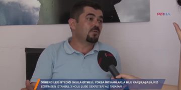 EğitimSEN İstanbul 3 Nolu Şube – ALİ TAŞTAN ” Öğrenciler istediği okula gitmeli”