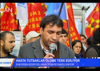 HASTA TUTSAKLAR ÖLÜME TERK EDİLİYOR – ”ERSİN SEDEFOĞLU’NUN TEDAVİSİ ENGELLENİYOR” – EHB