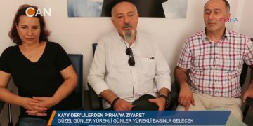 KAYY-DER’lilerden PİRHA’ya ziyaret- ”Güzel günler yürekli basınla gelece” – 08.2018