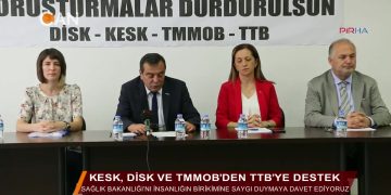 KESK, DİSK ve TMMOB’den TIB’ye destek – 10.08.2018