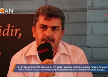 ‘Kurumlar benliği bırakıp Alevi toplumunun ihtiyaçlarına cevap olmalı” – YILMAZ ÇARIKOĞLU – ANTALYA ZEYTİNKÖY CEMEVİ BAŞKANI – 27.08.2018