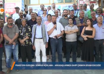 PSAKD’DEN DURUŞMA SONRASI AÇIKLAMA – ”ARKADAŞLARIMIZA SAHİP ÇIKMAYA DEVAM EDECEGİZ”