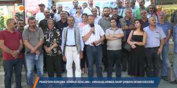 PSAKD’DEN DURUŞMA SONRASI AÇIKLAMA – ”ARKADAŞLARIMIZA SAHİP ÇIKMAYA DEVAM EDECEGİZ”