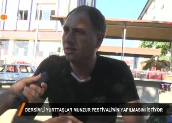 SOKAK – DERSİMLİ YURTTAŞLAR MUNZUR FESTİVALİ’NİN YAPILMASINI İSTİYOR.mp4