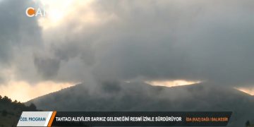 TAHTACI ALEVİLER SARIKIZ GELENEĞİNİ RESMİ İZİNLE SÜRDÜRÜYOR – İDA (KAZ) DAĞI / BALIKESİR – ÖZEL PROGRAM – 17.08.2018