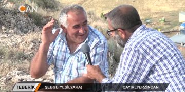 TEBERİK – ALİ ŞEKER – ŞEBGE (YEŞİLKAYA) – ÇAYIRLI / ERZİNCAN – 24.08.2018