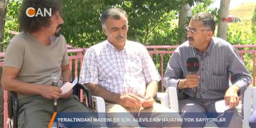 ‘YERALTINDAKİ MADENLER İÇİN ALEVİLERİN HAYATINl YOK SAYIYORLAR” – Çetinkaya Demir Madeni – 04.08.2018