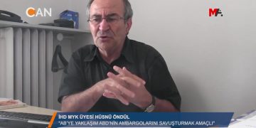 ‘AB’YE YAKLAŞIM ABD’NİN AMBARGOLARINI SAVUŞTURMAK AMAÇLI” – İHD MYK ÜYESİ HÜSNÜ ÖNDÜL