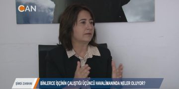 ‘BİNLERCE İŞÇİNİN ÇALIŞTIĞI 3. HAVALİMANINDA NELER OLUYOR” – SERPİL KEMALBAY – SEZGİN KARTAL – ŞİMDİ ZAMANI