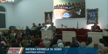 Matem-i Kerbela – MUHARREM ÖZEL-GARiP DEDE DERGAHl – MUHARREM MUHABBETİ – 20 EYLÜL 2018 PERŞEMBE