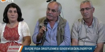 ÖZEL PROGRAM – ABİDİN CETİN İSVİCRE FEDA ÖRGÜTLENMESİ GÜNDEMİ DEGERLENDİRİYOR