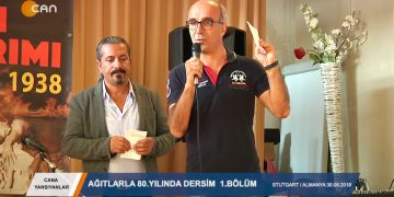 CANA YANSIYANLAR – AGITLARLA 80.YILINDA DERSİM 1.Bölüm