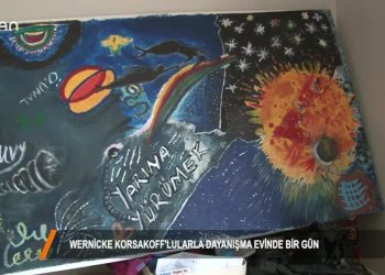 ÖZEL DOSYA – Wernicke Korsakofflularla bir gün