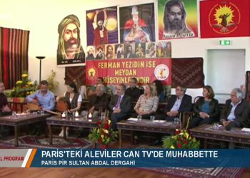 ÖZEL PROGRAM – DOST MECLİSİ – PARİS’TEKİ ALEVİLER CAN TV’DE MUHABBETTE 7 Paris Pir Sultan Abdal Drgahı – 20 10 2018