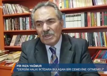 Pir Rıza Yağmur ”Dersim halkı iktidara bulaşan bir cemevine gitmemeli” – 25 10 2018