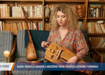 Yaşamın İçinden – ELEONORE FOURNYAU – SAZIN TINISIYLA MÜZİKLER YAPIYOR – 27 10 2018