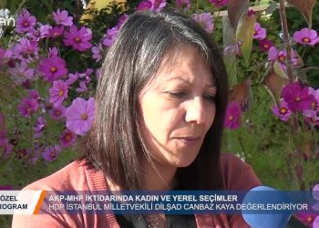 Özel Program – AKP-MHP İKTİDARINDA KADIN VE YEREL SEÇİMLER – DİŞAD CANBAZ KAYA – HDP MV.
