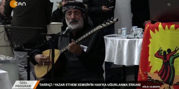 ÖZEL PROGRAM – TARİHÇİ/YAZAR ETHEM XEMGÎN’İN HAK’KA UĞURLAMA ERKANI Köln / Almanya
