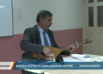 013 • 2018-12·06 • YASAMIN iCiNDEN ALEVİLİK VE OCAK DERSLERi KAOIKÖYİSTANBUL 16 11 2018