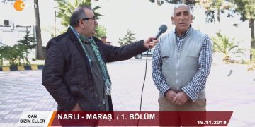 108 – 2018- 12- 14 – CAN BİZİM ELLER – HÜSEYİN KELLECİ- NARLI MARAŞ 1.BÖLÜM