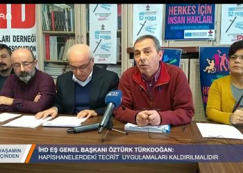 İHD Genel Başkanı ”Hapishanelerdeki tecrit uygulamaları kaldırılmalıdır”
