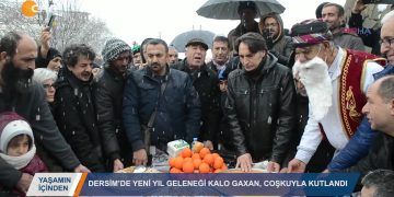 016 – 2019-01-03 – YASAMIN ICINDEN DERSİM”DEYENİYIL GELENEGİKALO GAXAN,COŞKUYLA KUTLANDI 02 01 2019