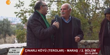033 – 2019-01-07 – CAN BİZİM ELLER – HÜSEYİN KELLECİ- ÇINARLI MARAŞ – 2 BÖLÜM 07.01.2019