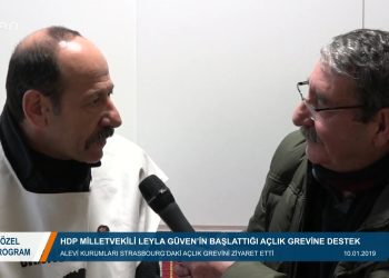 107 – 2019-01- 19 – ÖZEL PROGRAM -ZEYNEL GÜL – ALEVİ KURUMLARINDAN – AÇLIK GREVİNDEKİLERE DESTEK – STRASBURG 17.01.2019