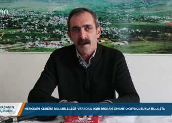 131 – 2019-01-27 – YAŞAMIN İÇİNDEN HERKESİN KENDİNİ BULABİLECEGİ ‘VARTO’LU AŞIK HİCRANİ DİVANI’ OKUYUCUSUYLA BULUŞTU