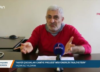 022 – 2019-02-07 – YAŞAMiNİÇİNDEN YAZARALİYILDIRIM HAYDİÇOCUKLAR CAMİYE PROJESİ” MİSYONERLİK FAALİYETİDİR 03 02