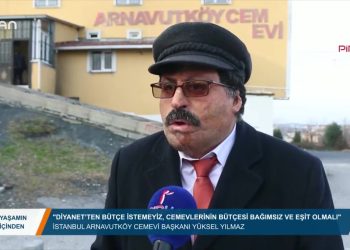 025 – 2019-02-07 – YAŞAMINİÇİNDENİSTANBUL ARNAVUTKÖY CEMEVİBAŞKANIYÜKSELYILMAZ DİYANETTEN BÜTÇEİSTEMEYİZ, CEME