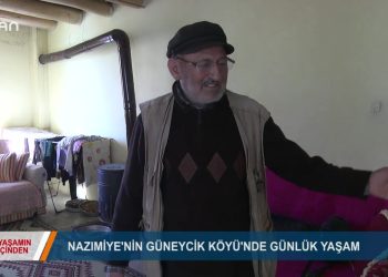 057 – 2019-02- 11 – YASAMIN ICINDEN NAZIMIYE GUNEYCIK KÖYÜ 06 02 2019