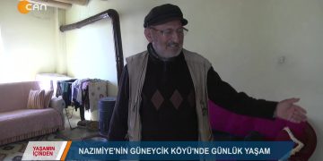 057 – 2019-02- 11 – YASAMIN ICINDEN NAZIMIYE GUNEYCIK KÖYÜ 06 02 2019