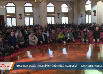 049 – 2019-03-08 – CANA YANSIYANLAR -İMAM RIZA OCAGIHIZIR CEMİ- 07.03.2019