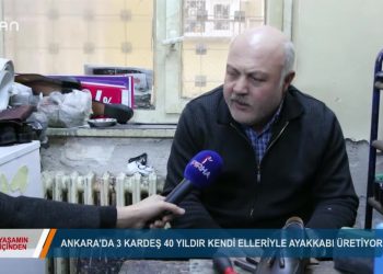 102 – 2019-03- 16 – YASAMINİCİNDEN – ANKARA’DA 3 KARDEŞ BİRLİKTEAVAKKABIÜRETİYOR 15.03.2019