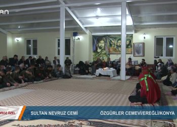 154 – 2019-03-23 – NEWROZ ÖZEL – SULTAN NEVRUZ CEMİ 22.03.2019