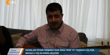 171 – 2019-03-24 – CANA VANSIVANLAR – ELİF TABAK – MARAŞLI TAŞ AİLESİNİN HİKAYESİ 23.03.2019